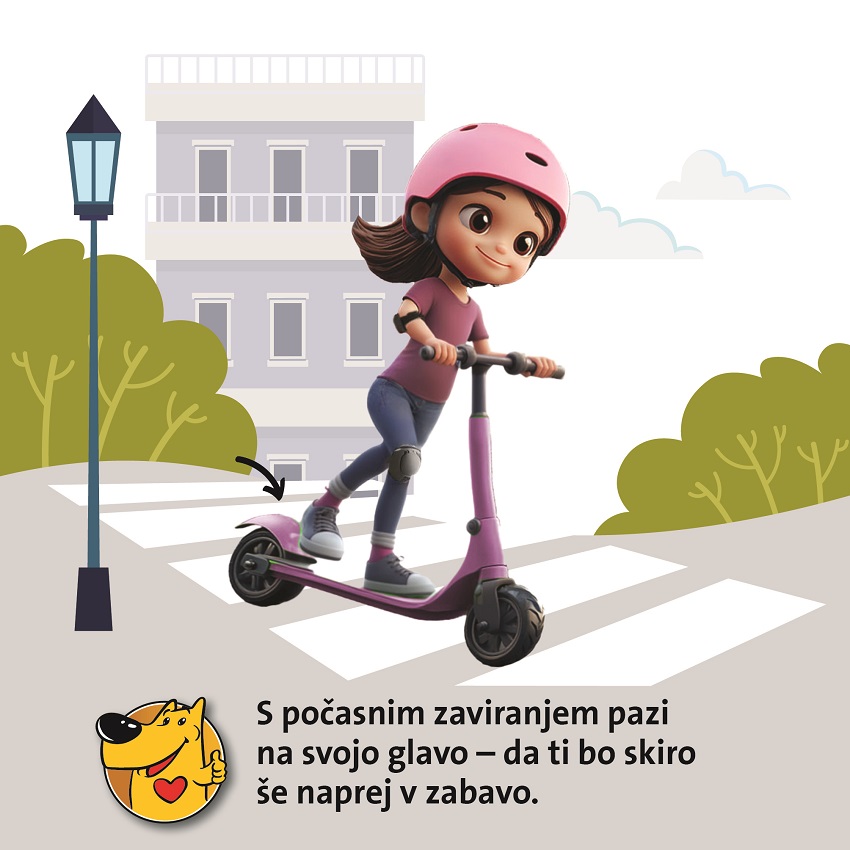 Ilustracije deklice, ki se s skirojem pelje čez prehod za pešce in napis: S počasnim zaviranjem pazi na svojo glavo - da ti bo skiro še vnaprej v zabavo