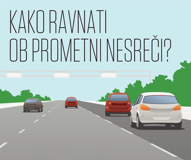 Kako ravnati ob prometni nesreči